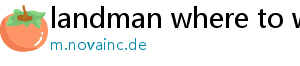 landman where to watch